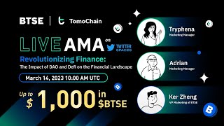 BTSE x TomoChain | Exclusive AMA Revolutionizing Finance: Unleashing the Power of DAOs \u0026 DeFi