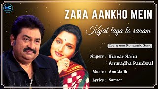 Zara Aankhon Mein (Lyrics) - Kumar Sanu, Anuradha Paudwal | Anil Kapoor |90s Hit Love Romantic Songs