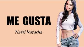 Natti Natasha _ Me Gusta (LETRA)