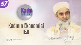 57-Kadının Ekonomisi (2)  - Nureddin YILDIZ - Sosyal Doku Vakfı