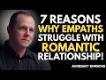 7 Reasons Why Empaths Struggle With Romantic Relationships || Chase Hughes