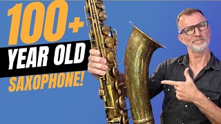 I Played a 100-Year-Old Saxophone