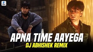 Apna Time Aayega (Remix) | DJ Abhishek | Gully Boy | Ranveer Singh | Alia Bhatt | DIVINE | DubSharma