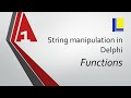 String Handling in Delphi (part 1) String Functions