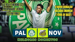 ENDRICK É IMPARÁVEL ! Palmeiras x Novorizontino I Melhores Momentos - Paulistão 2024