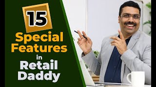 Special 15 Features in Retail Daddy Billing Software