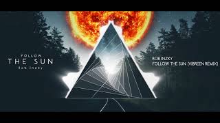 Rob Inzky - Follow The Sun (Vibreen Remix)