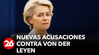 Escándalo en la Unión Europea: Von der Leyen, acusada de corrupción