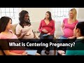 What is Centering Pregnancy?