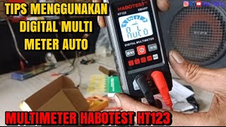 Cara menggunakan digital multimeter auto Habotest HT 123 || ATM