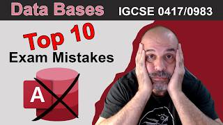 Top 10 Exam Mistakes in Databases [IGCSE 0417/0983]
