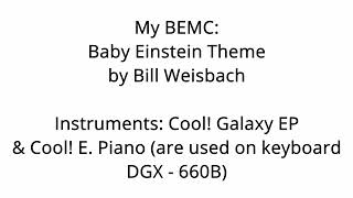 My BEMC: Baby Einstein Theme by Bill Weisbach