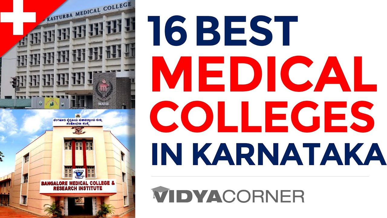 16 Best Medical Colleges In Karnataka With Ranking | Best Known For Its ...