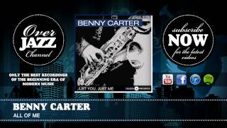 Benny Carter - All of me (1940)