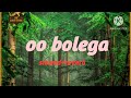 oo bolega slowed and reverb music world rosrer video 77 subscriber