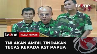 Kapuspen: TNI Tak Akan Pernah Mundur Sejengkalpun | Kabar Petang tvOne