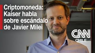 Axel Kaiser se refiere a la controversia de Javier Milei y la criptomoneda $LIBRA en Argentina