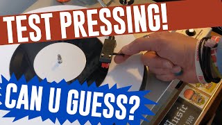 TEST PRESSING Needle Drops: CAN U GUESS? Recent 7\