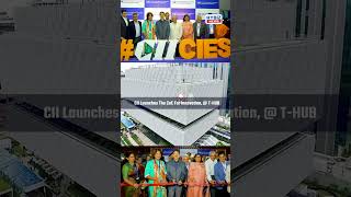 CII Centre Launches the CoE for Innovation At  T-HUB | Hybiz tv