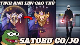 HÀNH TRÌNH LEO TULEN SATORU GOJO TỪ TINH ANH LÊN CAO THỦ TRONG LIÊN QUÂN MOBILE