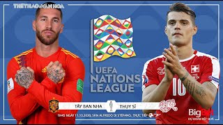[NHẬN ĐỊNH BÓNG ĐÁ] Tây Ban Nha - Thụy Sĩ (1h45 ngày 11/10). UEFA Nations League. Trực tiếp BĐTV