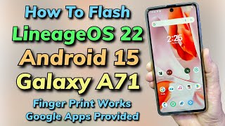 Update Galaxy A71 To Android 15 LineageOS 22  English