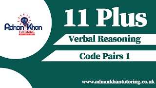 11 Plus Verbal Reasoning - Code Pairs 1