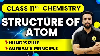 Class 11 Chemistry | Structure of Atom | Hund’s Rule | Aufbau’s Principle | NCERT Ch 2 | Ashu Sir