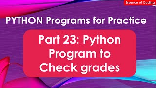 Part 23: Python Program to Check grades