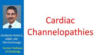 Cardiac Channelopathies