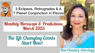 March 2025 Horoscope \u0026 Predictions/7 planet Conjunction