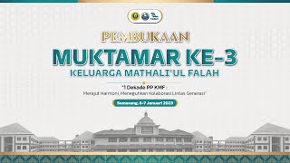 Live Stream Pembukaan Muktamar Ke-3 Keluarga Mathali'ul Falah (KMF)