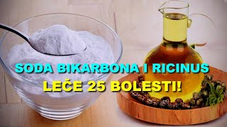 SODA BIKARBONA i RICINUS LEČE 25 BOLESTI!