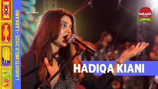 Hadiqa Kiani • Live Performance at Lahooti Melo 2025 • Larkano