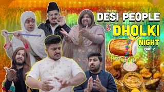 Desi People \u0026 Dholki Night - Part 2 | Unique MicroFilms | Comedy Skit | UMF