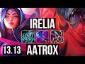 IRELIA vs AATROX (TOP) | 65% winrate, 6 solo kills | KR Diamond | 13.13