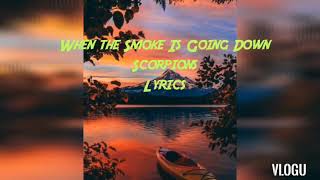 When the Smoke is going down - Scorpions (Lyrics)