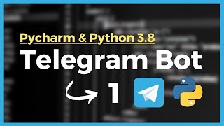 How to create a Telegram Bot for FREE in Python - PyCharm & Python 3.8 Installation
