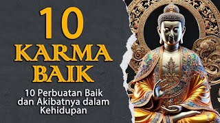 10 Karma Baik dan Akibatnya | Rakit Tua