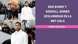 Bad Bunny y Kendall Jenner deslumbran en la MET Gala