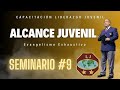 SEMIANRIO #9 SEMINARIO ALCANCE JUVENIL - DR. JOSÉ ANTONIO PAGÁN