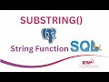 SUBSTRING() | Scalar String Function in SQL