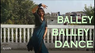 Ballay Ballay - Bin Roye || Dance cover| WEDDING CHREOGRAPHY| Bollywood Dance