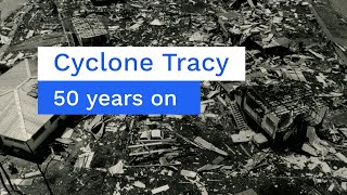 Tropical Cyclone Tracy – the Bureau of Meteorology reflects 50 years on