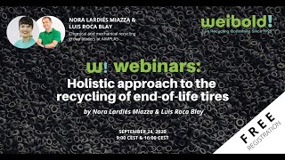 Holistic Approach for the Recycling of End-of-Life Tires (AIMPLAS Webinar at Weibold)