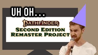 Pathfinder 2e Remaster Is Terrible for Me (But Great for You)