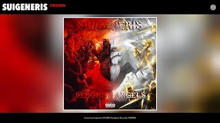 Suigeneris - Crown (Audio)