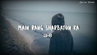 Main Rang Sharbaton Ka | Lo-Fi Remake | Atif Aslam | Sparrow