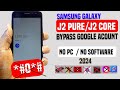 Samsung J2 Core /j2 pure FRP BYPASS (Without PC) New Method 2024/ Samsung J2 Pro GOOGLE/FRP BYPASS