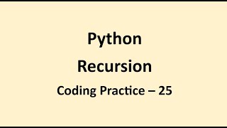 Coding Practice 25 || Recursion || Python || NxtWave || CCBP